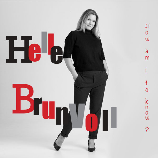 Helle Brunvoll - How Am I to Know? (2022) [FLAC 24bit/48kHz] Download