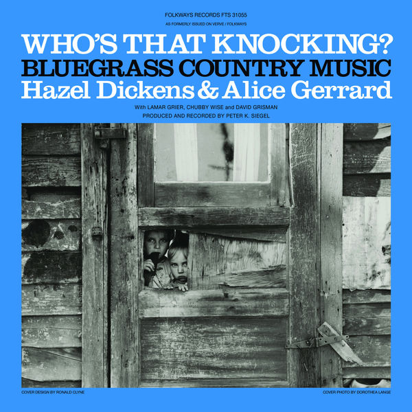 Hazel Dickens, Alice Gerrard - Who's That Knocking? (2021 Remaster) (1965/2022) [FLAC 24bit/96kHz]