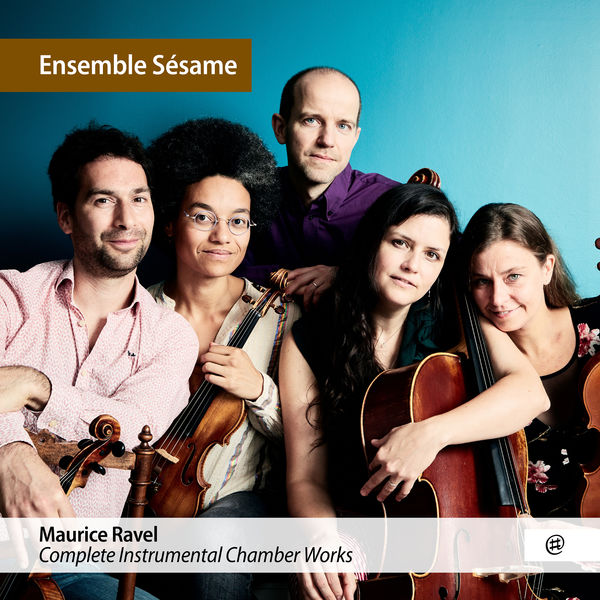 Ensemble Sésame – Ravel: Complete Instrumental Chamber Works (2022) [FLAC 24bit/96kHz]