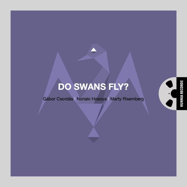 Gábor Csordás – Do Swans Fly? (2022) [Official Digital Download 24bit/192kHz]