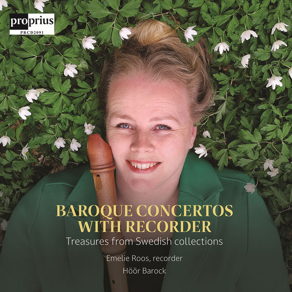 Höör Barock, Emelie Roos - Baroque Concertos with Recorder - Treasures from Swedish collections (2022) [FLAC 24bit/96kHz] Download