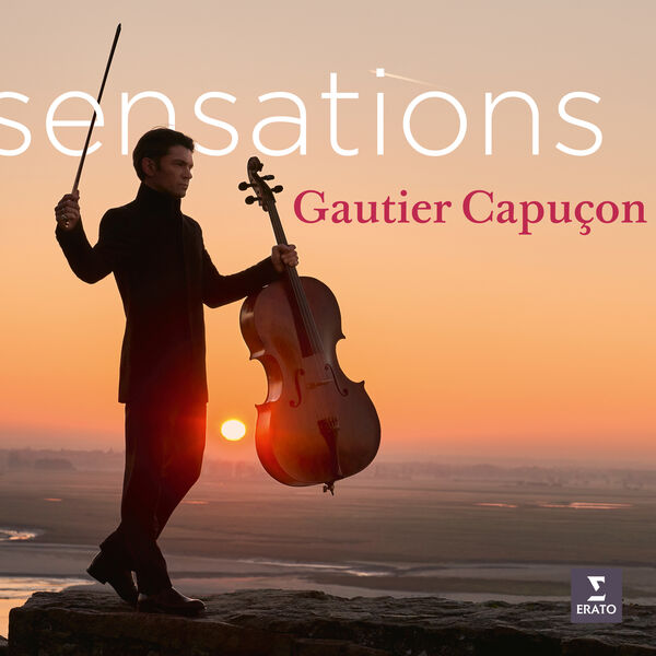 Gautier Capuçon - Sensations (2022) [FLAC 24bit/96kHz]
