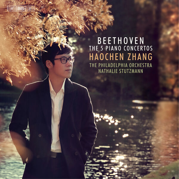 Haochen Zhang, The Philadelphia Orchestra, Nathalie Stutzmann – Beethoven: The 5 Piano Concertos (2022) [Official Digital Download 24bit/96kHz]