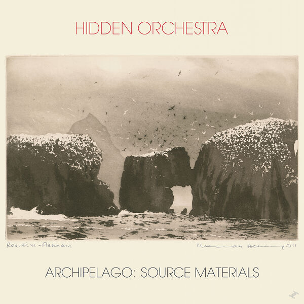Hidden Orchestra - Archipelago (Source Materials) (2022) [FLAC 24bit/48kHz]