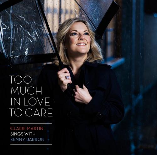 Claire Martin & Kenny Barron - Too Much In Love To Care (2012) MCH SACD ISO + DSF DSD64 + Hi-Res FLAC