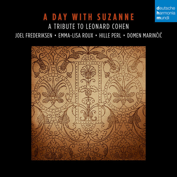 Joel Frederiksen, Emma-Lisa Roux, Hille Perl, Domen Marincic - A Day with Suzanne. A Tribute to Leonard Cohen. (2022) [FLAC 24bit/96kHz]