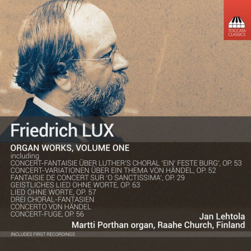 Jan Lehtola – Lux: Complete Works for Organ, Vol. 1 (2022) [FLAC 24 bit, 96 kHz]