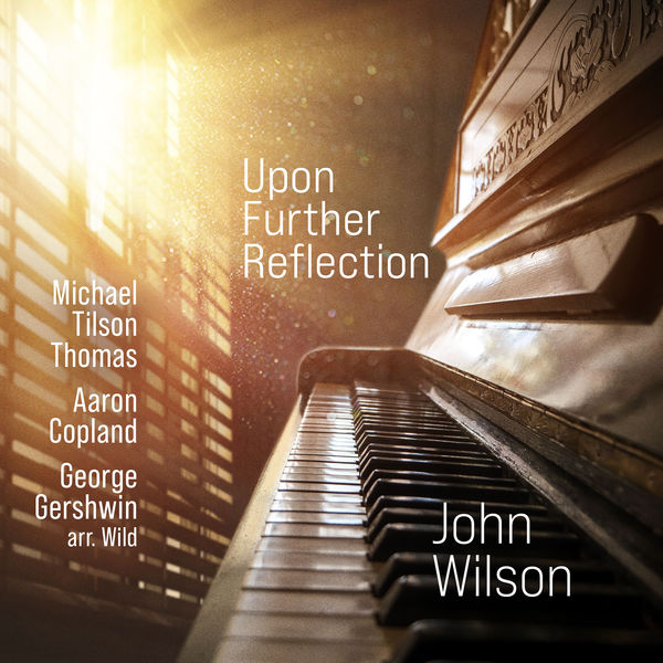 John Wilson – Upon Further Reflection (2022) [Official Digital Download 24bit/96kHz]