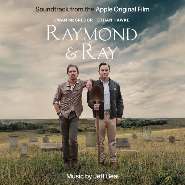 Jeff Beal – Raymond & Ray (Soundtrack from the Apple Original Film) (2022) [Official Digital Download 24bit/44,1kHz]