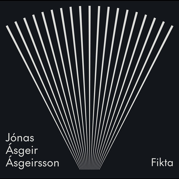 Jónas Ásgeir Ásgeirsson - Fikta (2022) [FLAC 24bit/176,4kHz] Download