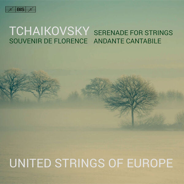 United Strings of Europe, Julian Azkoul - Tchaikovsky: Serenade for Strings in C Major, Op. 48, TH 48 & Other Works (2022) [FLAC 24bit/192kHz]
