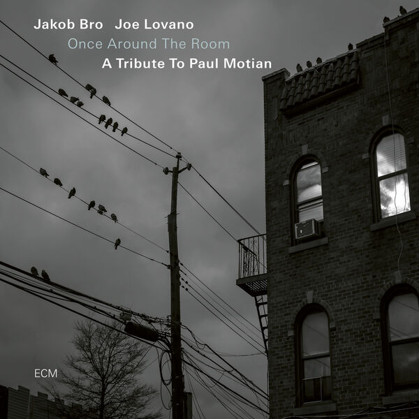 Jakob Bro - Once Around the Room: A Tribute to Paul Motian (2022) [FLAC 24bit/96kHz]