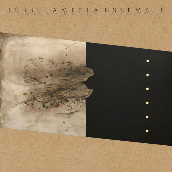 Jussi Lampela Ensemble - Jussi Lampela Ensemble (2022) [FLAC 24bit/44,1kHz] Download