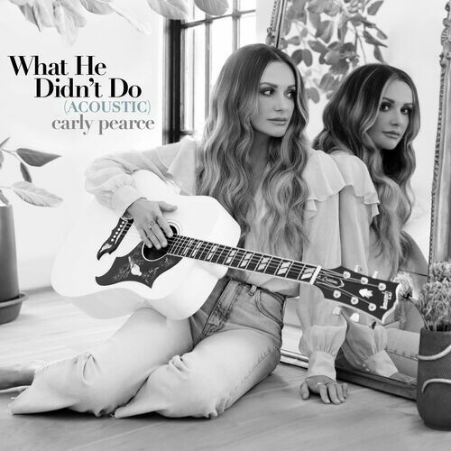 Carly Pearce – What He Didn’t Do (Acoustic) (2022) 24bit FLAC