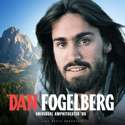 Dan Fogelberg – Universal Amphitheater ’85 (live) (2022) FLAC