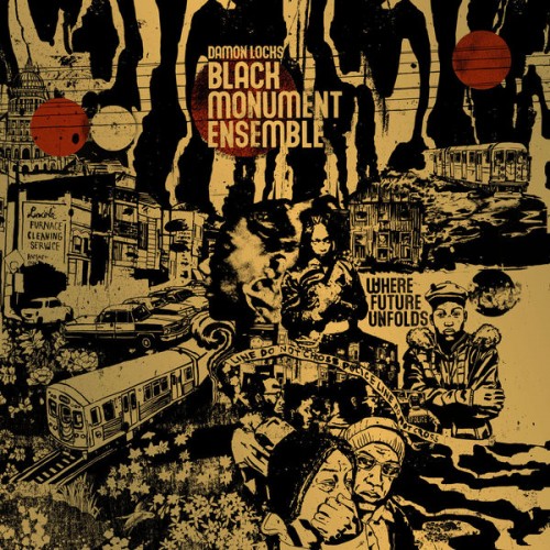 Damon Locks, Black Monument Ensemble – Where Future Unfolds (2019) [FLAC 24 bit, 44,1 kHz]