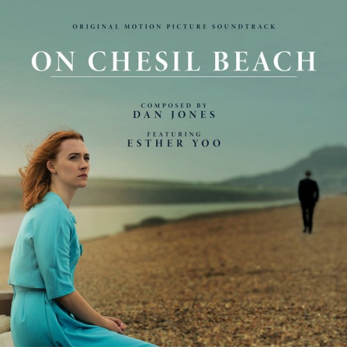 Dan Jones, BBC National Orchestra of Wales, Esther Yoo – On Chesil Beach (Original Motion Picture Soundtrack) (2018) [FLAC 24 bit, 48 kHz]