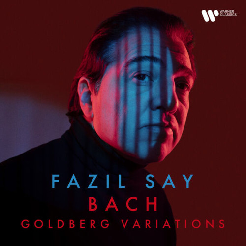 Fazil Say – J. S. Bach Goldberg Variations, BWV 988 (2022) 24bit FLAC