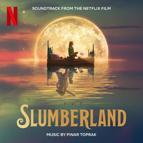 Pinar Toprak – Slumberland (Soundtrack from the Netflix Film) (2022) MP3 320kbps