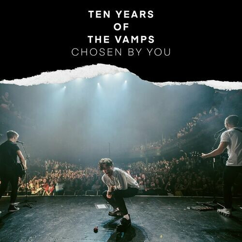 The Vamps – Ten Years Of The Vamps – Chosen By You (2022) MP3 320kbps