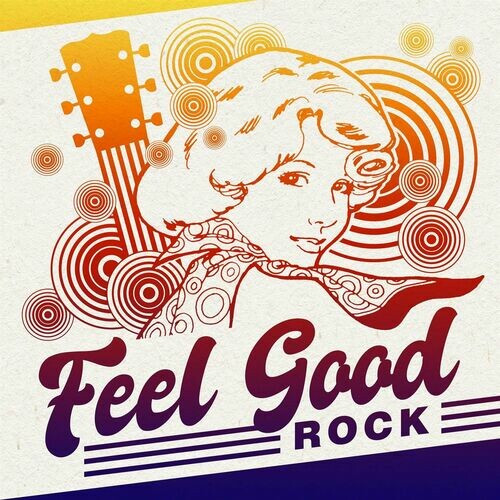 Various Artists – Feel Good Rock (2022) MP3 320kbps