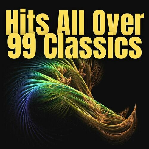 Various Artists – Hits All Over – 99 Classics (2022) MP3 320kbps