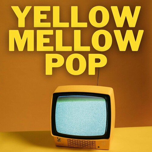 Various Artists – Yellow Mellow Pop (2022) MP3 320kbps