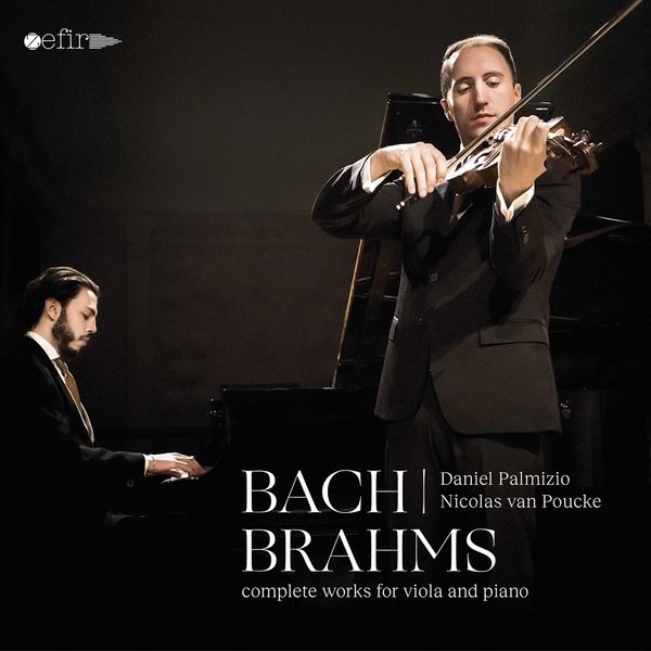 Daniel Palmizio & Nicolas van Poucke – J.S. Bach & Brahms: Complete Works for Viola & Piano (2021) [Official Digital Download 24bit/96kHz]
