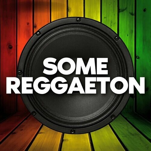 Various Artists – Some Reggaeton (2022) MP3 320kbps