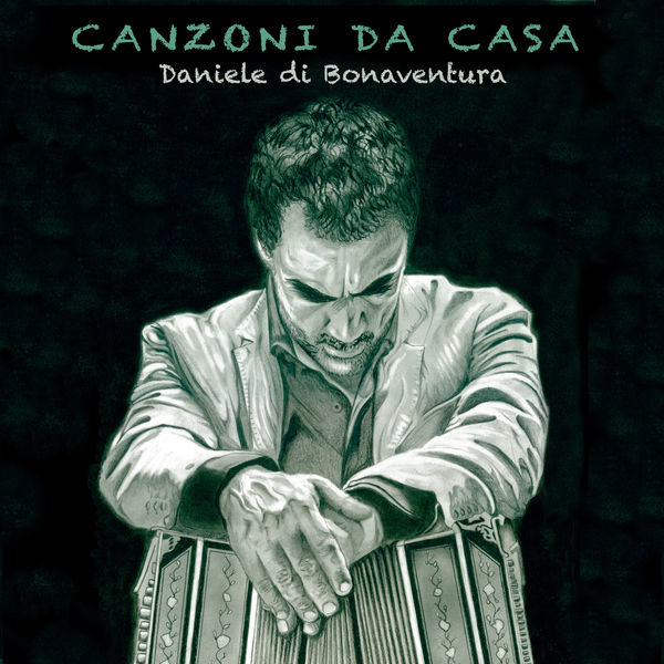 Daniele Di Bonaventura – Canzoni da casa (2021) [Official Digital Download 24bit/44,1kHz]
