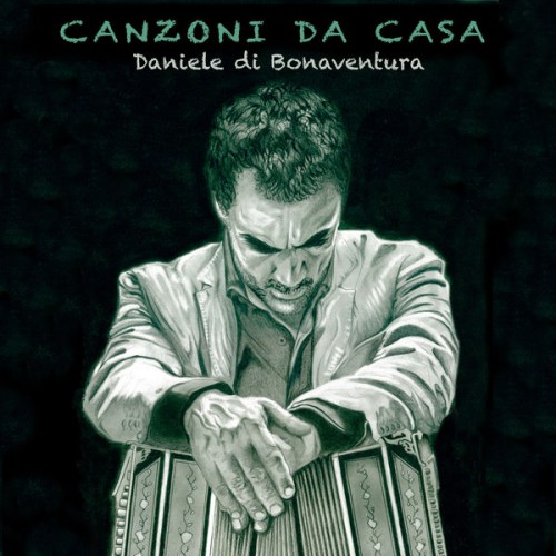 Daniele Di Bonaventura – Canzoni da casa (2021) [FLAC 24 bit, 44,1 kHz]