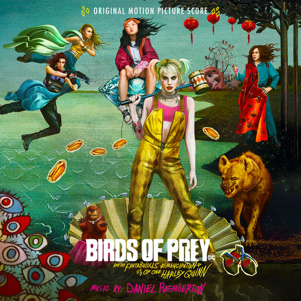 Daniel Pemberton – Birds of Prey: And the Fantabulous Emancipation of One Harley Quinn (Original Motion Picture Score) (2020) [Official Digital Download 24bit/48kHz]