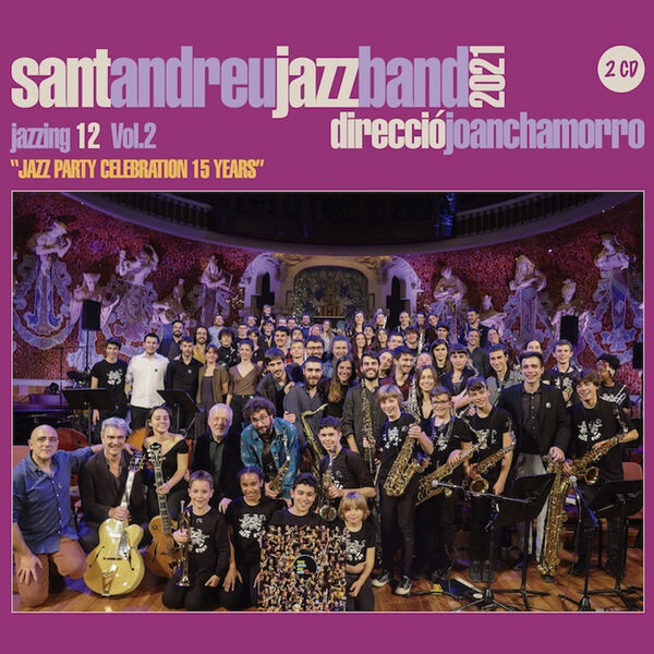 Sant Andreu Jazz Band - Jazzing 12  (Vol.2 Jazz Party Celebration 15 Years) (2022) 24bit FLAC Download