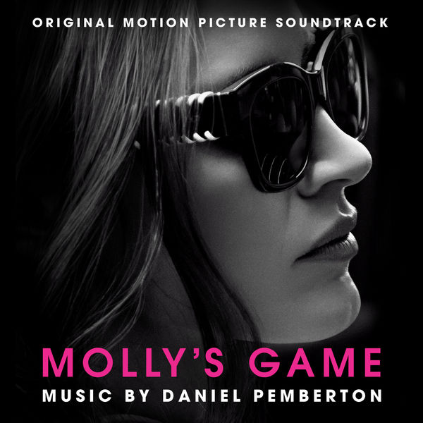 Daniel Pemberton – Molly’s Game (Original Motion Picture Soundtrack) (2018) [Official Digital Download 24bit/48kHz]