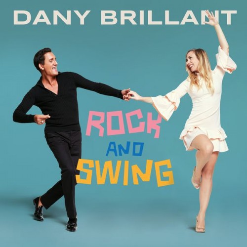 Dany Brillant – Rock And Swing (2018) [FLAC 24 bit, 44,1 kHz]