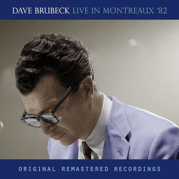Dave Brubeck – Live in Montreux ’82 (2016) [Official Digital Download 24bit/96kHz]