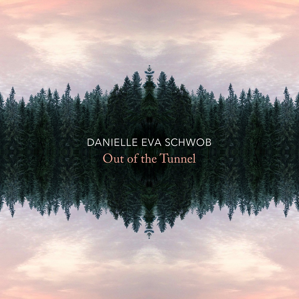 Various Artists – Danielle Eva Schwob: Out of the Tunnel (2021) [Official Digital Download 24bit/96kHz]