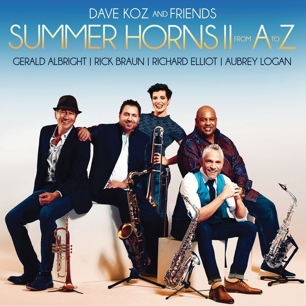 Dave Koz And Friends - Summer Horns II From A To Z (2018) [Official Digital Download 24bit/44,1kHz]