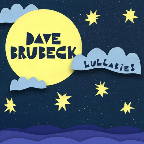 Dave Brubeck – Lullabies (2020) [FLAC 24 bit, 48 kHz]