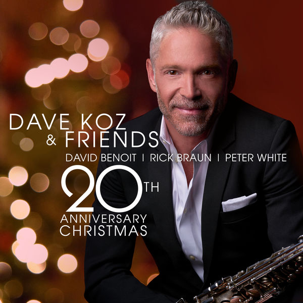 Dave Koz - Dave Koz and Friends 20th Anniversary Christmas (2017) [Official Digital Download 24bit/44,1kHz]