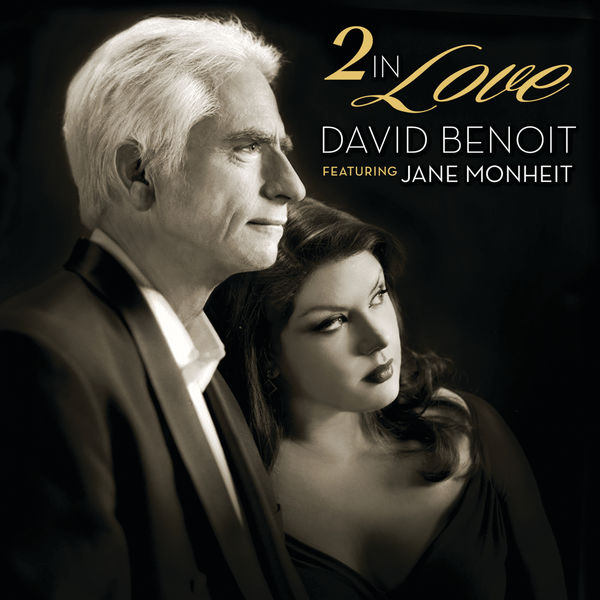 David Benoit featuring Jane Monheit – 2 In Love (2015) [Official Digital Download 24bit/96kHz]
