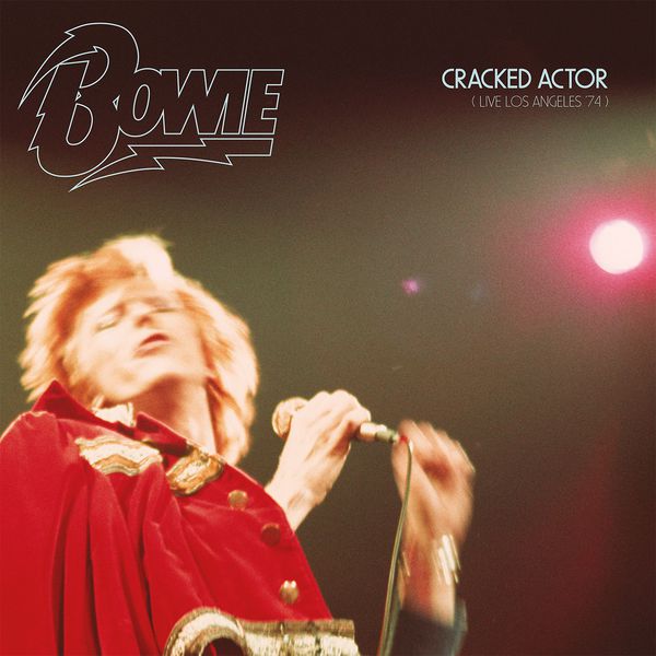David Bowie - Cracked Actor (Live Los Angeles '74) (2017) [Official Digital Download 24bit/96kHz]