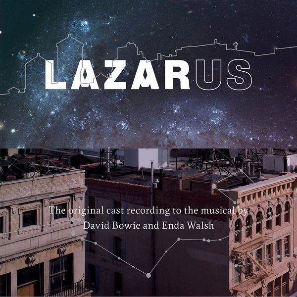 Original New York Cast Of Lazarus, David Bowie And Enda Walsh – Lazarus (Original Cast Recording) (2016) [Official Digital Download 24bit/96kHz]