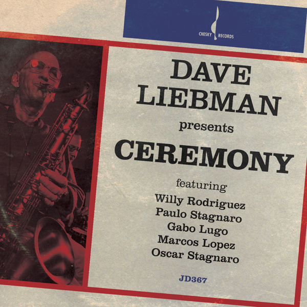 Dave Liebman - Ceremony (2014) [Official Digital Download 24bit/192kHz]