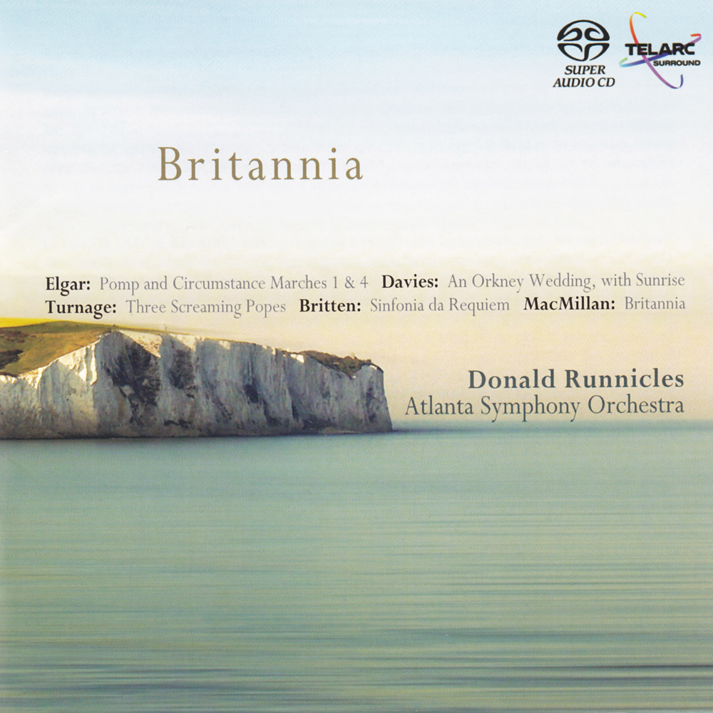 Donald Runnicles, Atlanta Symphony Orchestra – Britannia: Elgar, Davies, Turnage, Britten, MacMilan (2007) MCH SACD ISO + DSF DSD64 + Hi-Res FLAC