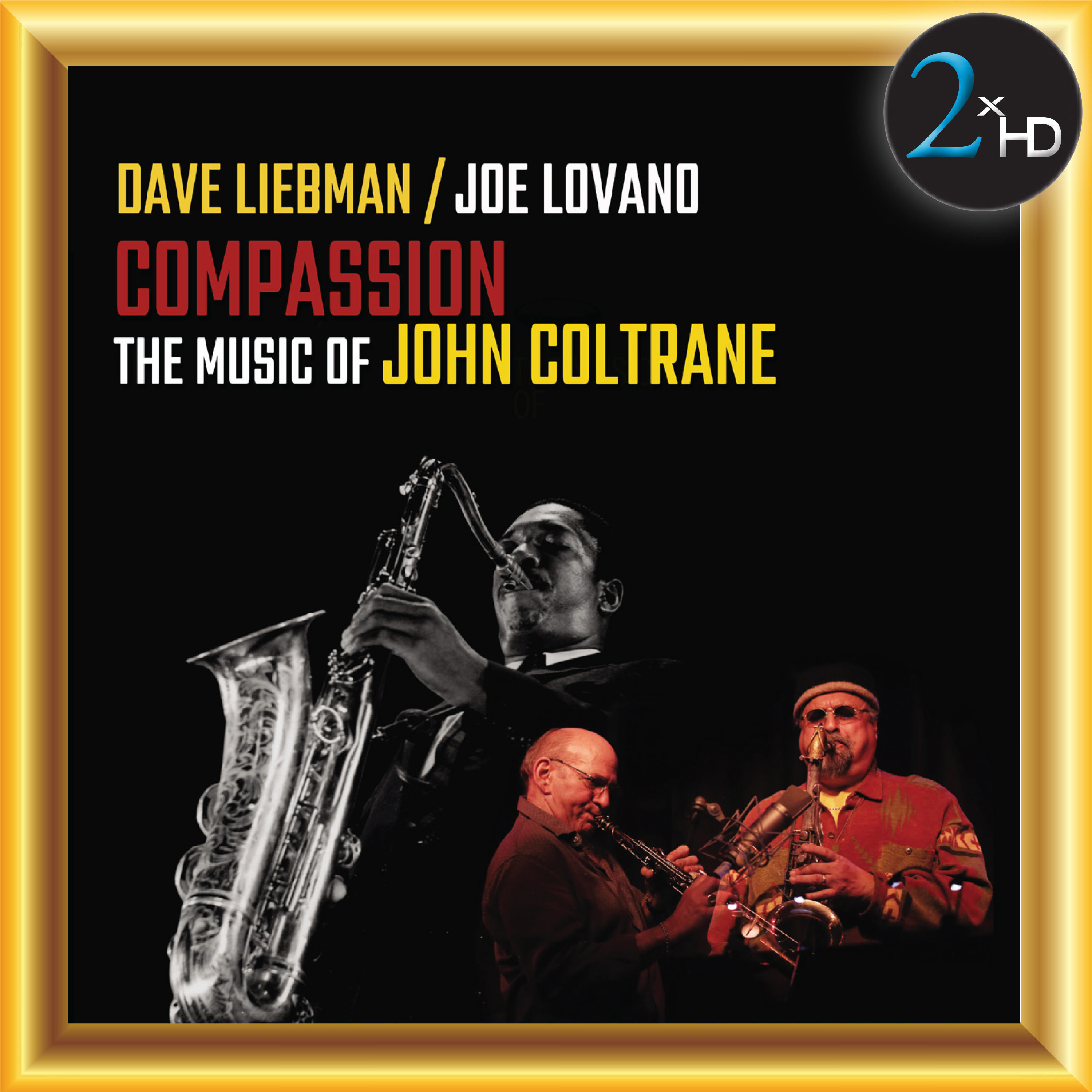 Dave Liebman, Joe Lovano - Compassion: The Music of John Coltrane (2017) [Official Digital Download 24bit/48kHz]