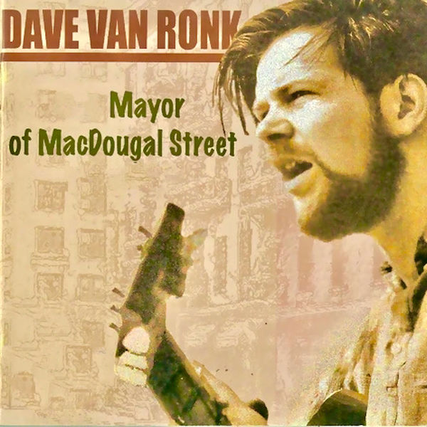 Dave Van Ronk – Mayor Of MacDougal Street (2005/2021) [Official Digital Download 24bit/96kHz]
