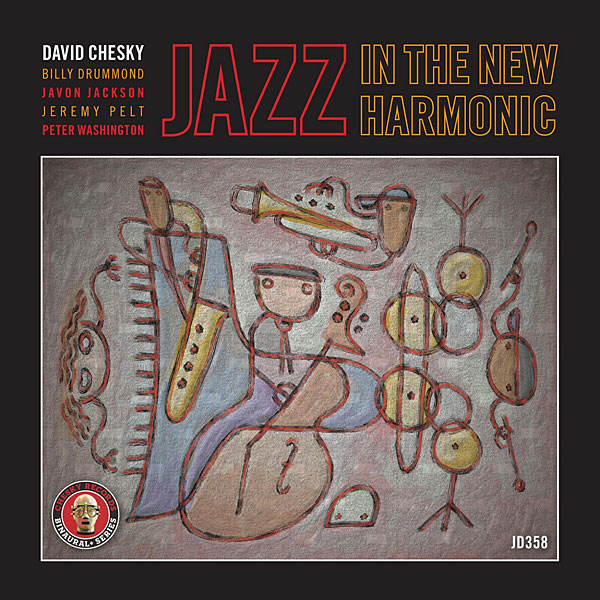 David Chesky  - Jazz In The New Harmonic (2013) [Official Digital Download 24bit/192kHz]