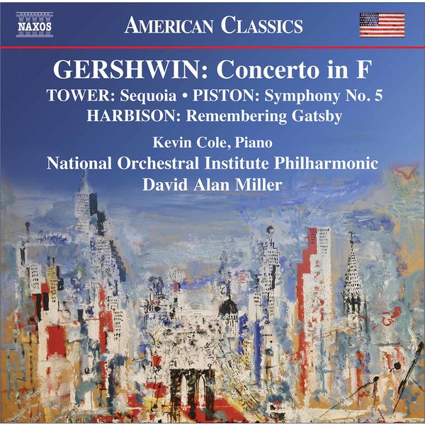 National Orchestral Institute Philharmonic & David Alan Miller  – Gershwin, Harbison, Tower & Piston: Orchestral Works (2020) [Official Digital Download 24bit/96kHz]