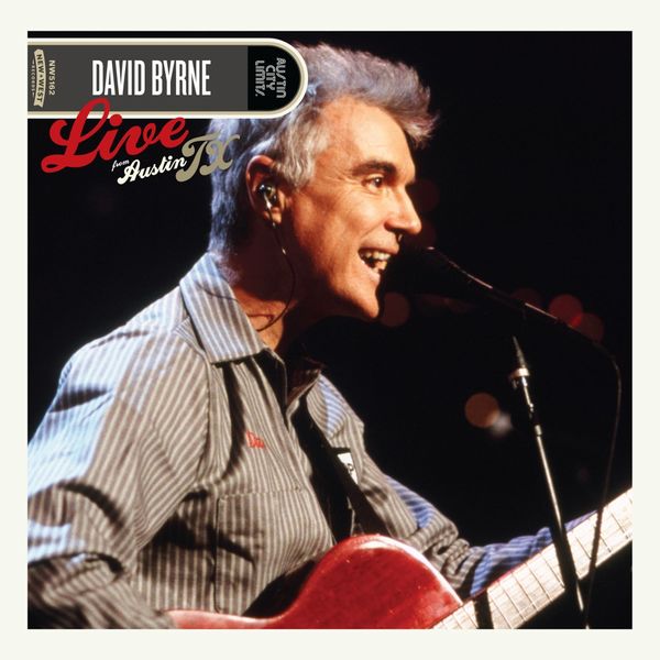 David Byrne – Live From Austin, TX (2007/2017) [Official Digital Download 24bit/96kHz]
